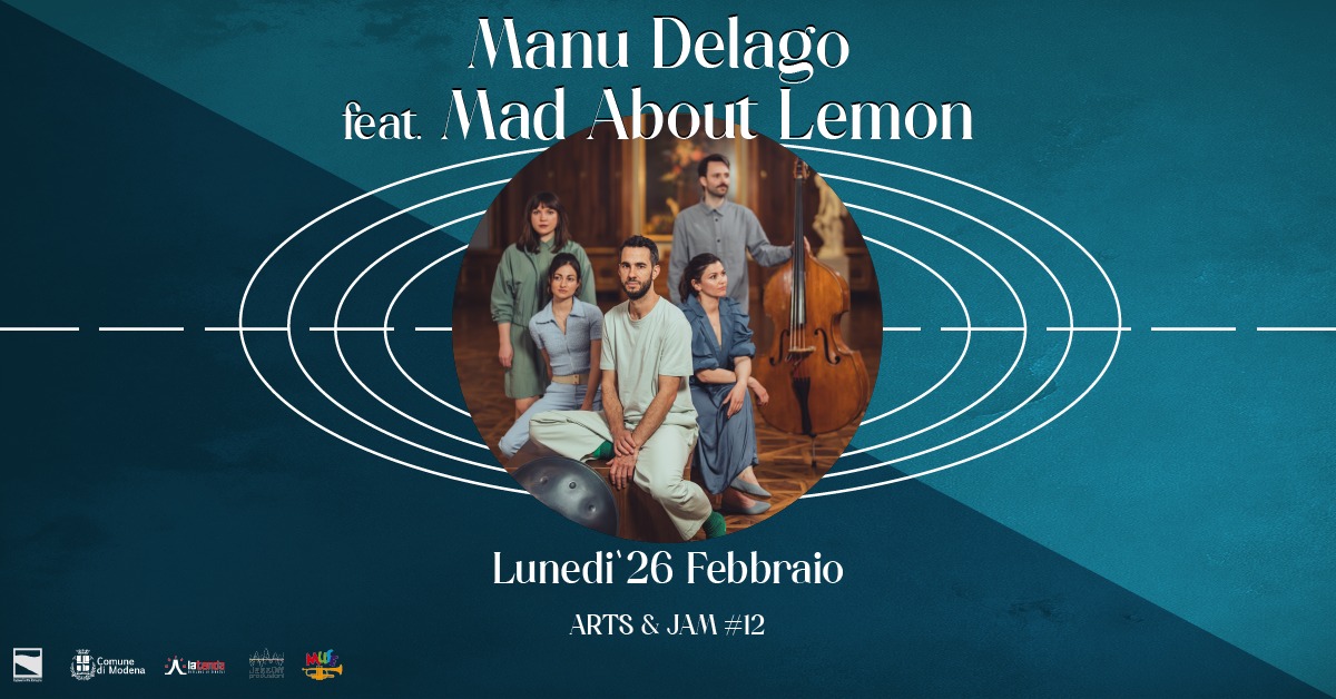 ARTS & JAM #12 MANU DELAGO feat. MAD ABOUT LEMON
