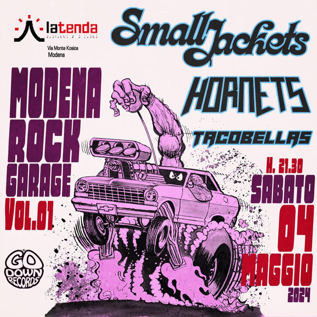 “Modena Rock Garage vol.1”: SMALL JACKETS + HORNETS + TACOBELLAS